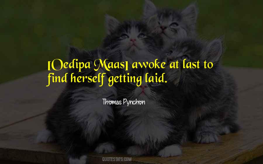 Oedipa Maas Quotes #375855