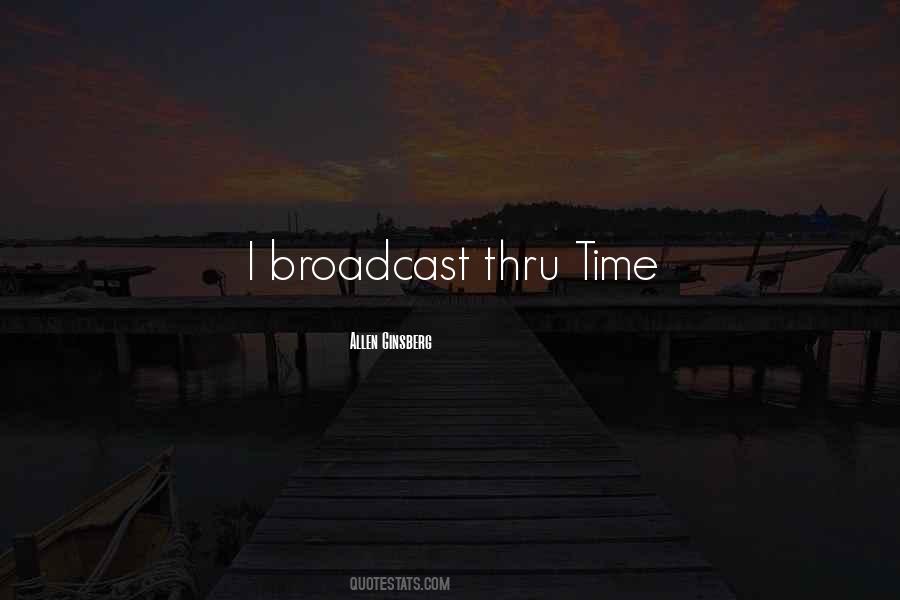 Quotes About Broadcast #1182457