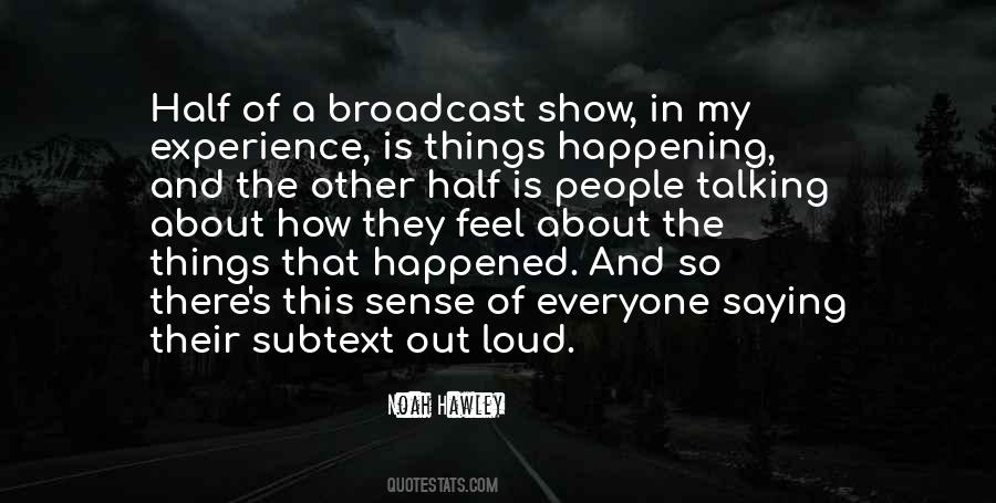 Quotes About Broadcast #1758679