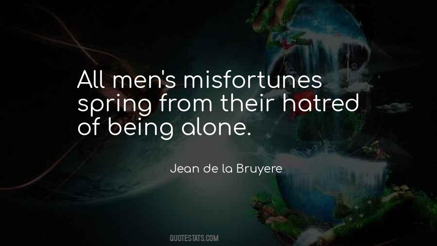 Of Being Alone Quotes #1018119