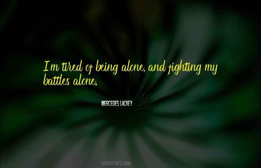 Of Being Alone Quotes #895098