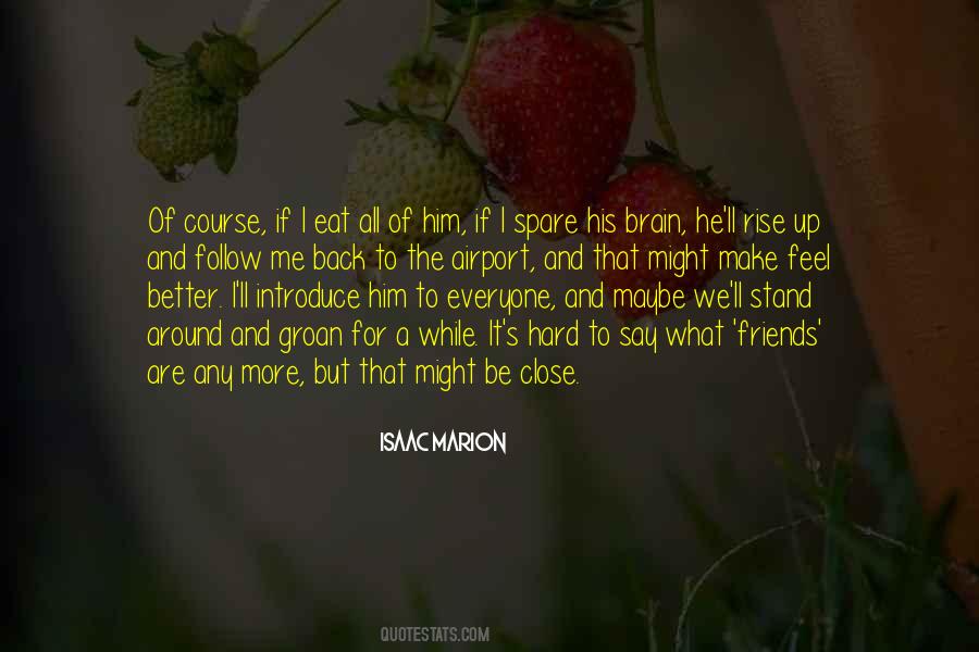 Of Course But Maybe Quotes #1615821