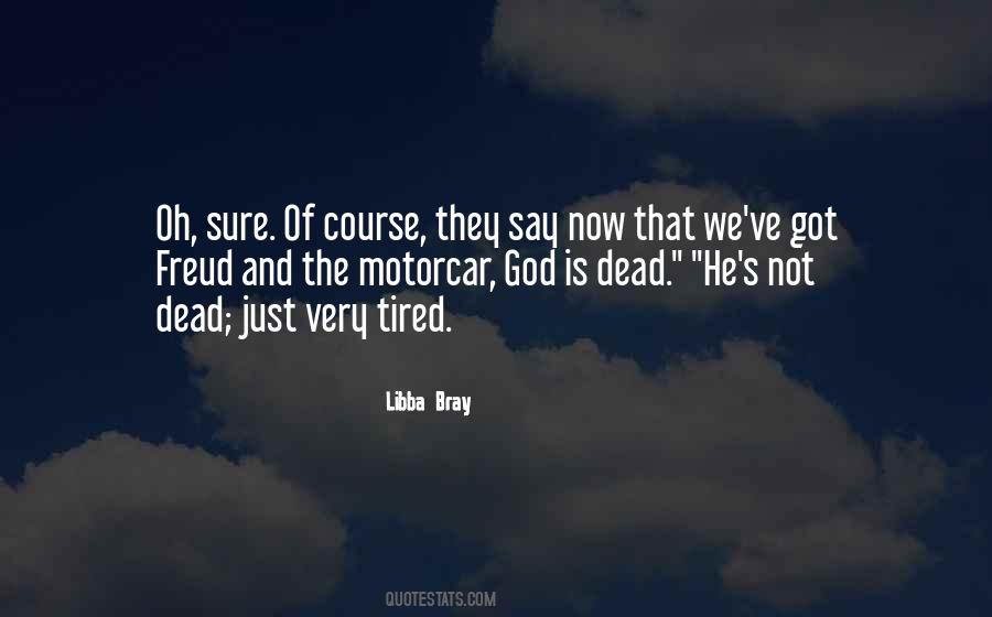 Of Course He's Dead Quotes #156599
