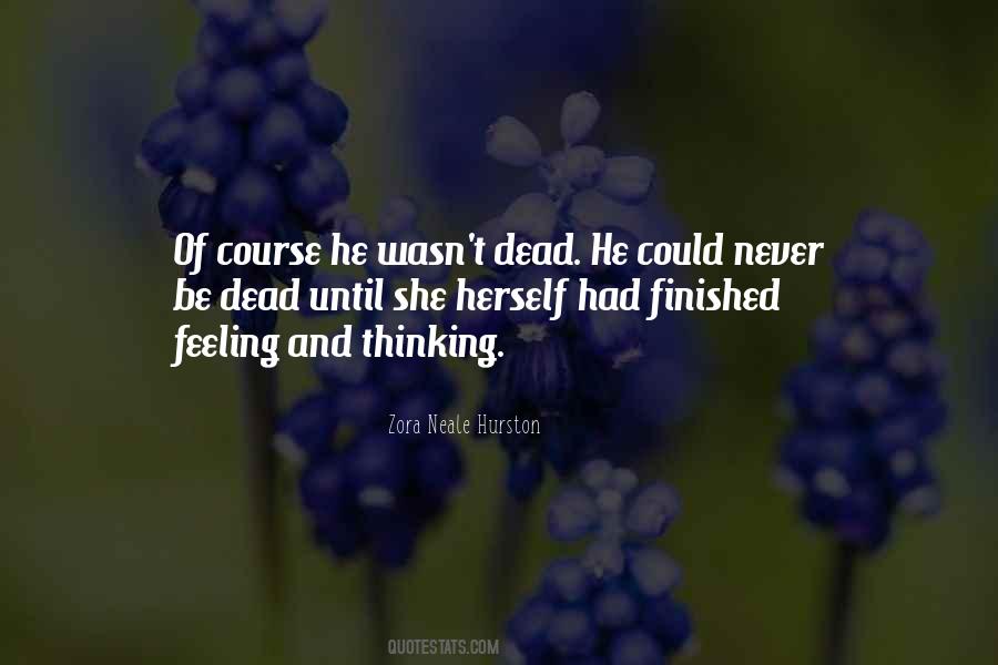 Of Course He's Dead Quotes #423391