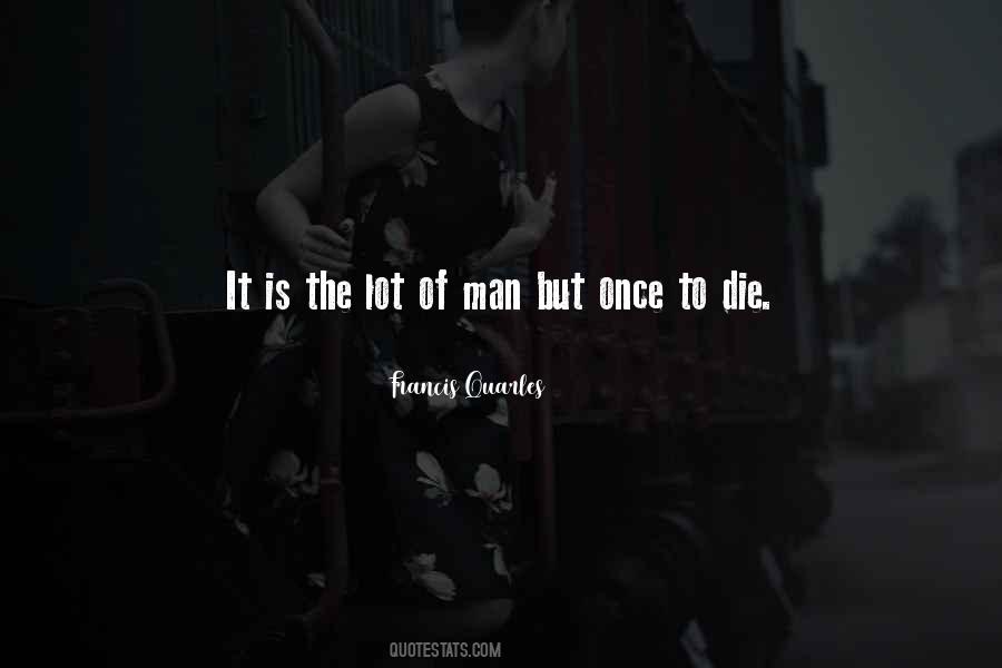 Of Man Quotes #1843802