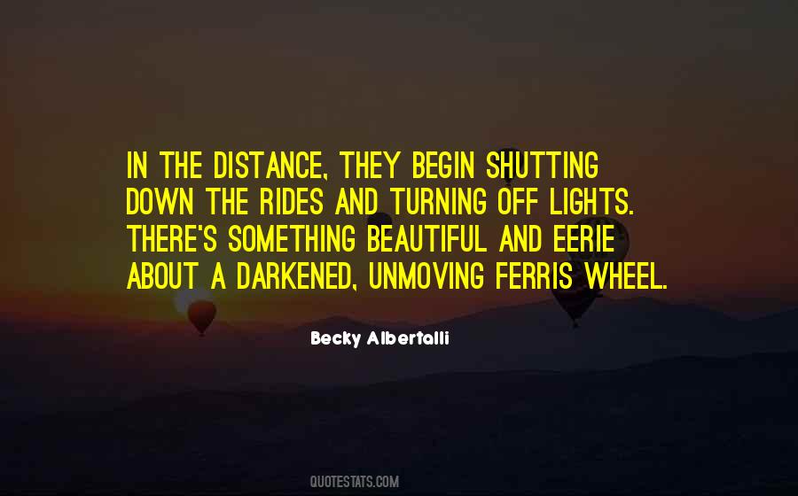 Off In The Distance Quotes #1317066