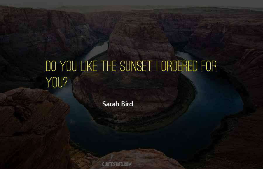 Off Into The Sunset Quotes #32389