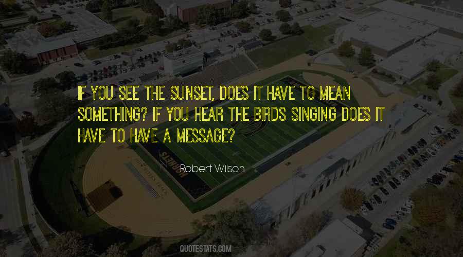 Off Into The Sunset Quotes #72045