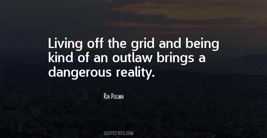 Off The Grid Quotes #1318963