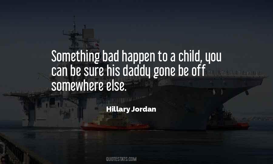Off To Somewhere Quotes #437885