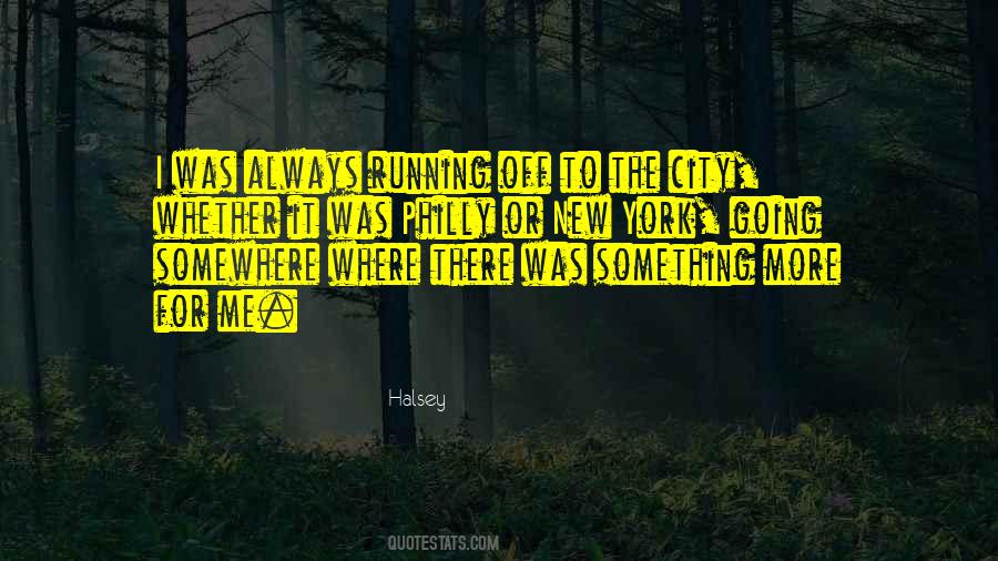 Off To Somewhere Quotes #568416
