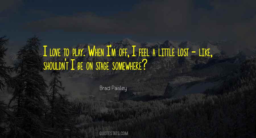 Off To Somewhere Quotes #630562