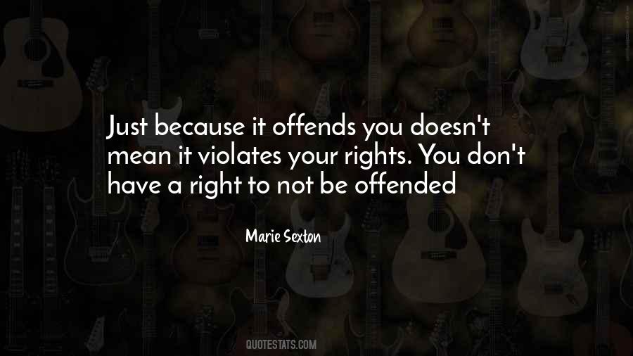 Offended Someone Quotes #153588