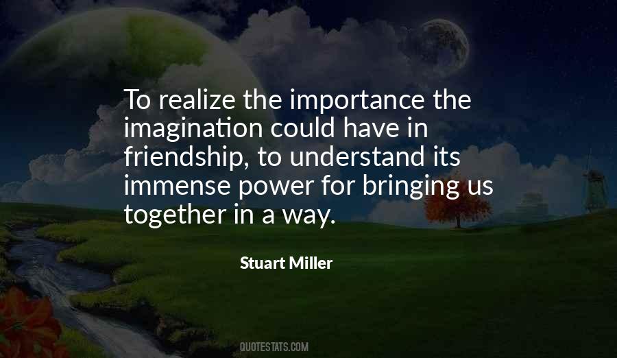 Quotes About Bringing Things Together #48390