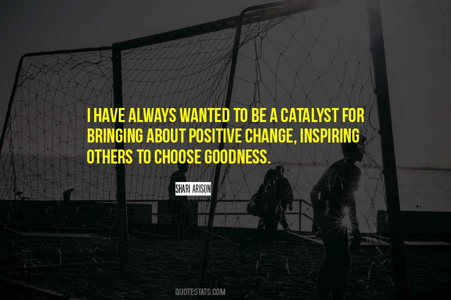 Quotes About Bringing A Change #120075