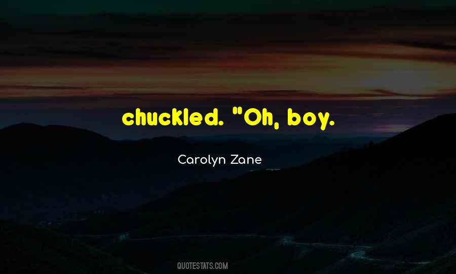 Oh Boy Quotes #1792853