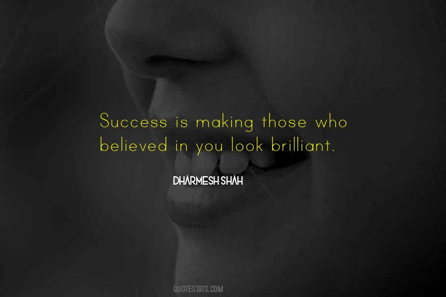 Quotes About Brilliant Success #348652