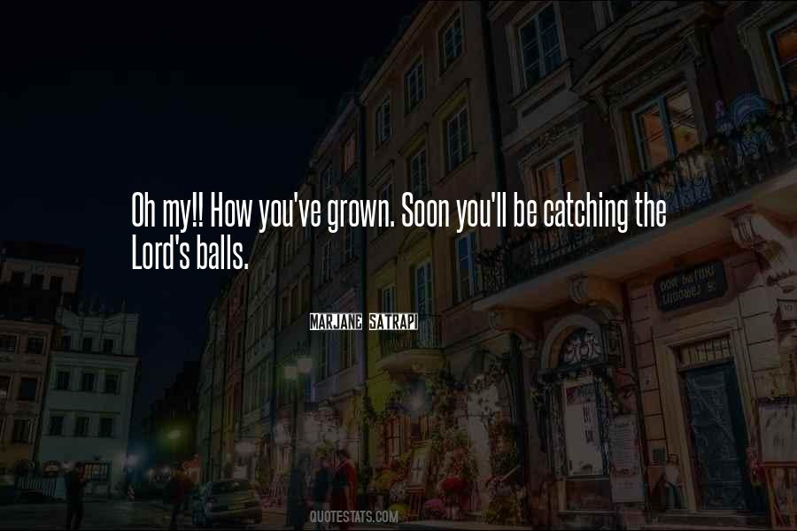 Oh My Lord Quotes #556788