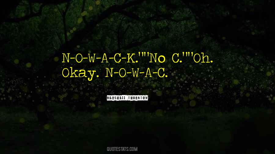 Oh Okay Quotes #49562