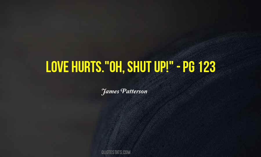 Oh Shut Up Quotes #1445126