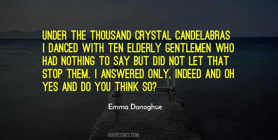 Oh Yes I Did Quotes #77424