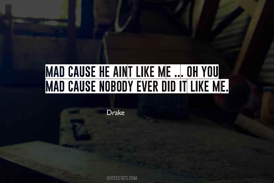 Oh You Mad Quotes #272398