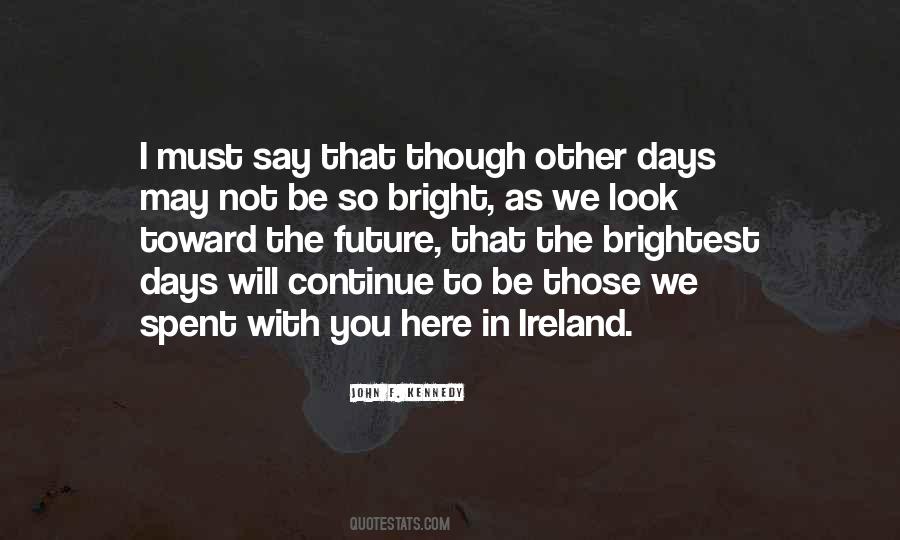 Quotes About Brightest #1360352