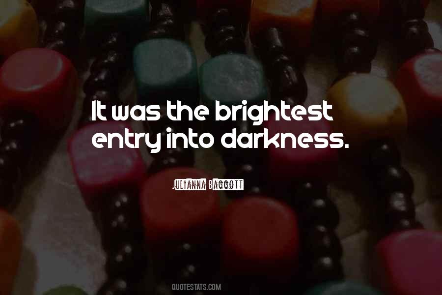 Quotes About Brightest #279410