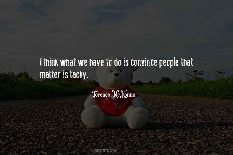 Quotes About Tacky People #650050