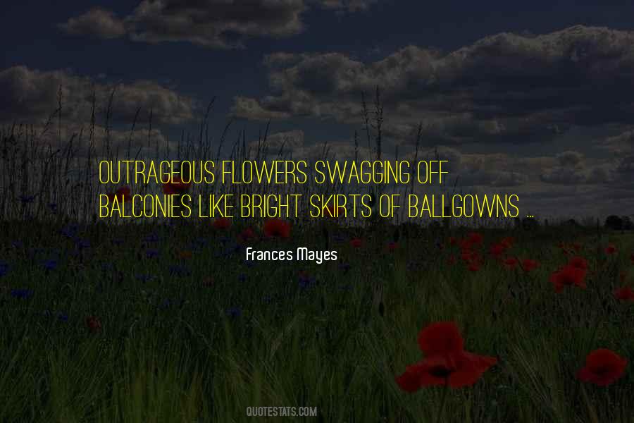 Quotes About Bright Flowers #1732141