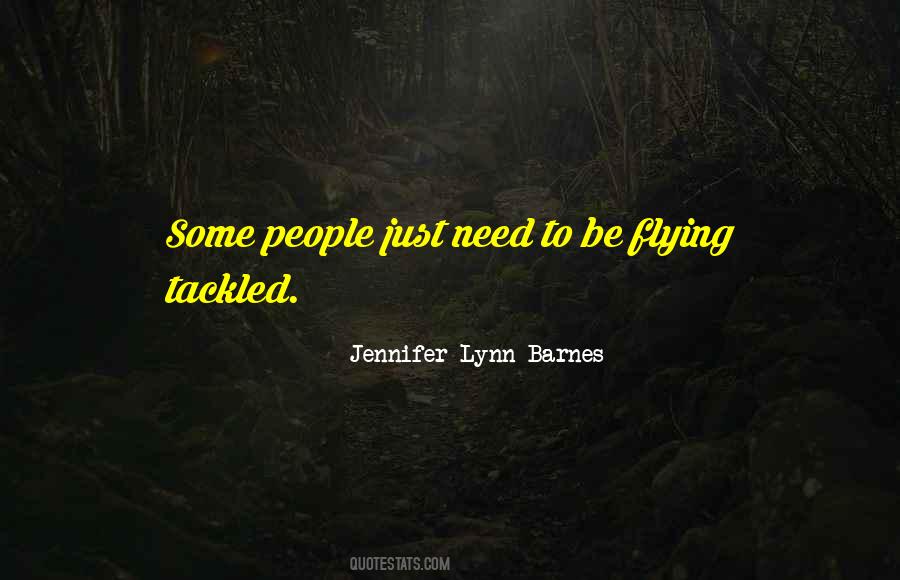 Quotes About Tackled #1145098