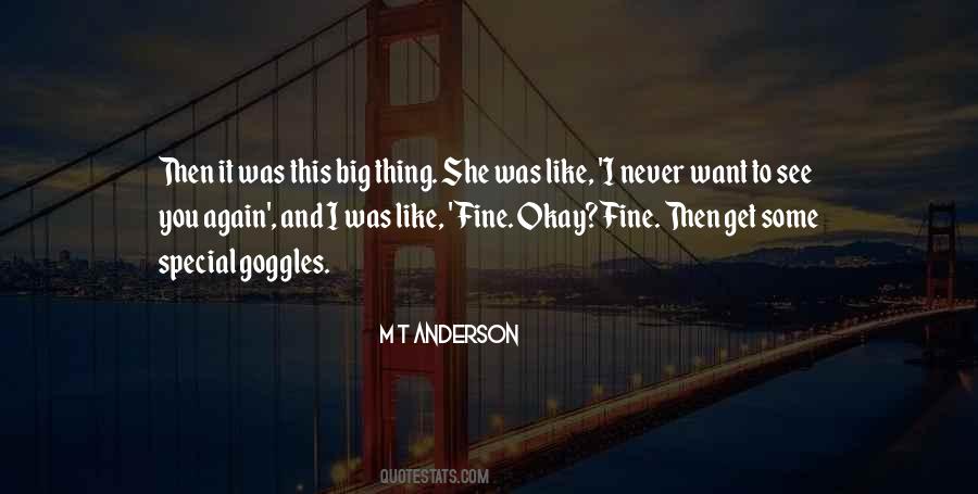 Okay Fine Quotes #1122804