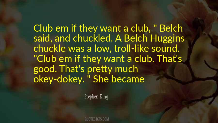 Okey Dokey Quotes #385572