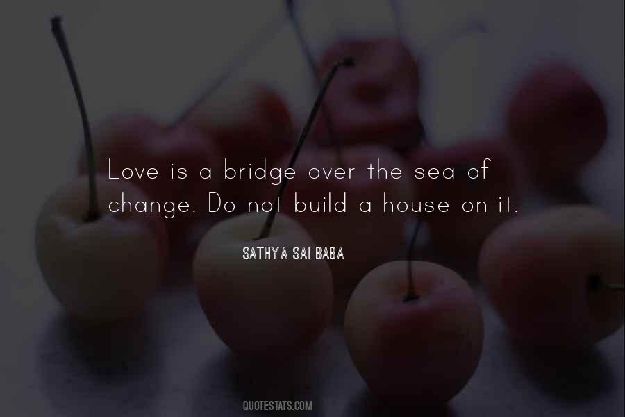 Quotes About Bridge Of Love #1130772