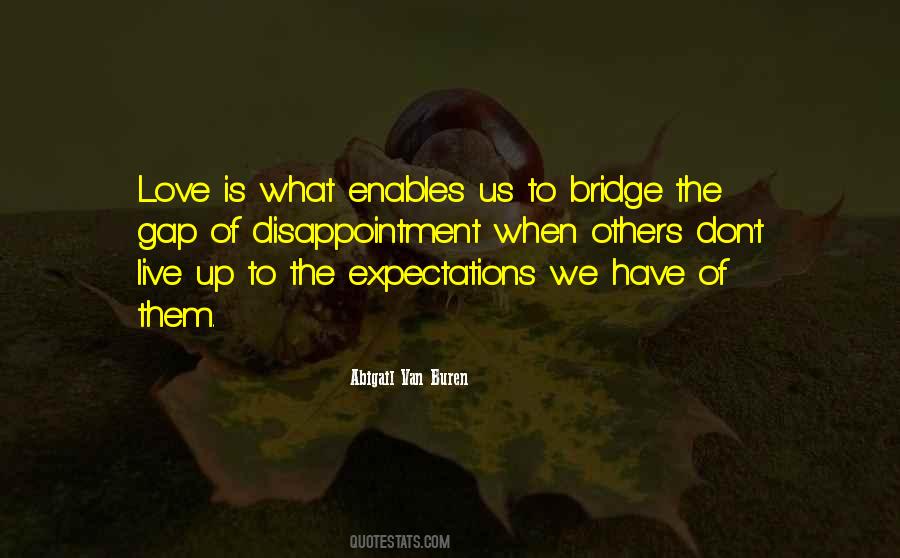 Quotes About Bridge Of Love #1384829