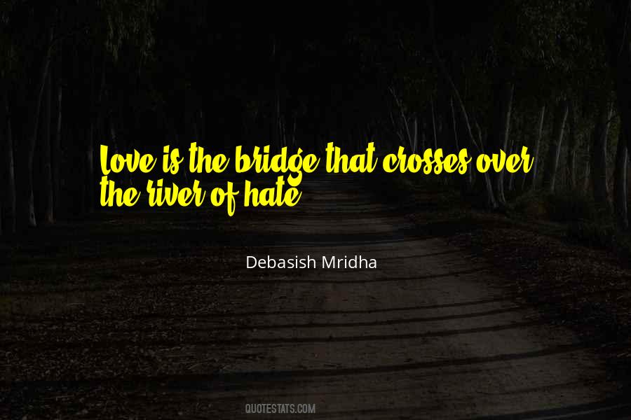 Quotes About Bridge Of Love #697281