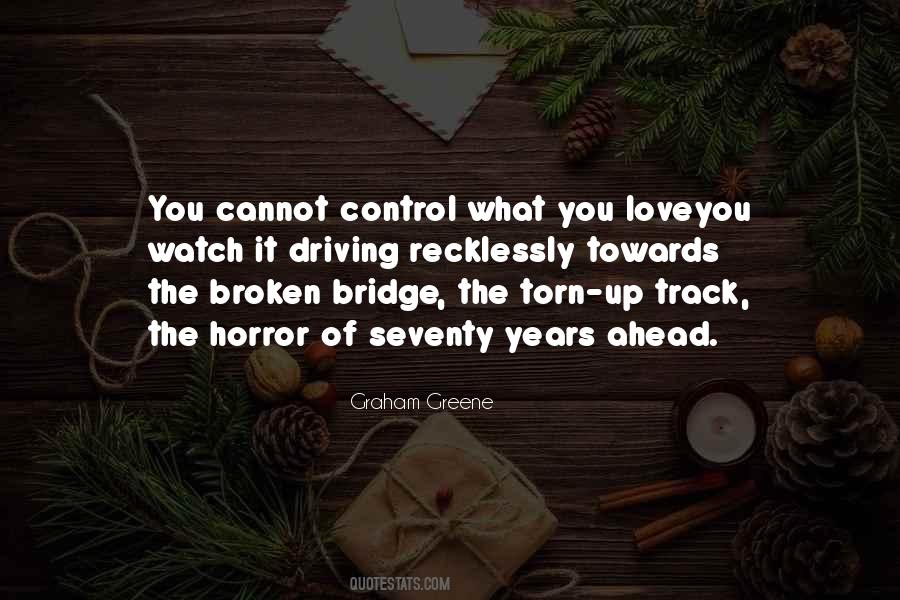 Quotes About Bridge Of Love #791912