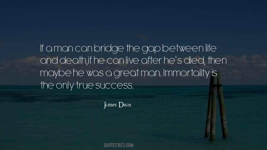 Quotes About Bridge And Life #1649678