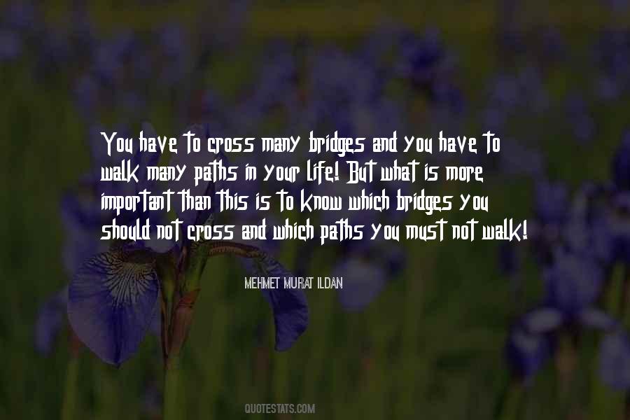 Quotes About Bridge And Life #607354