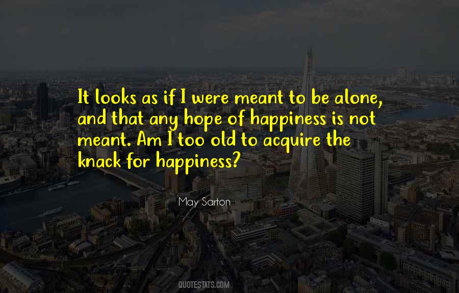 Old And Alone Quotes #21760