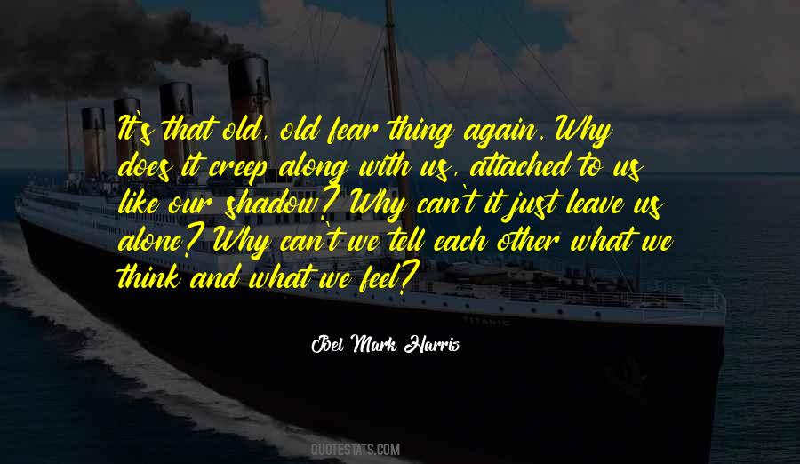 Old And Alone Quotes #432540