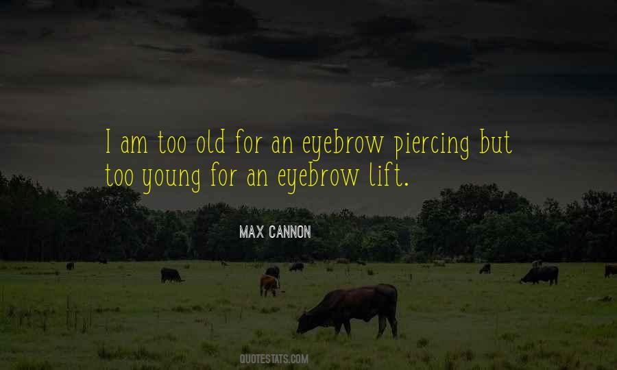 Old But Young Quotes #296630