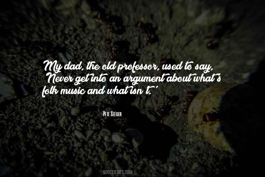Old Dad Quotes #1009862