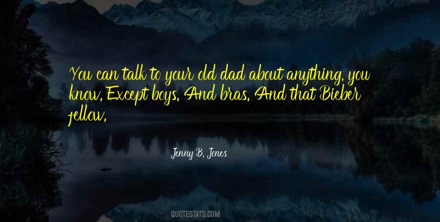 Old Dad Quotes #1171099