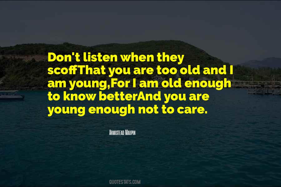 Old Enough Quotes #1387364