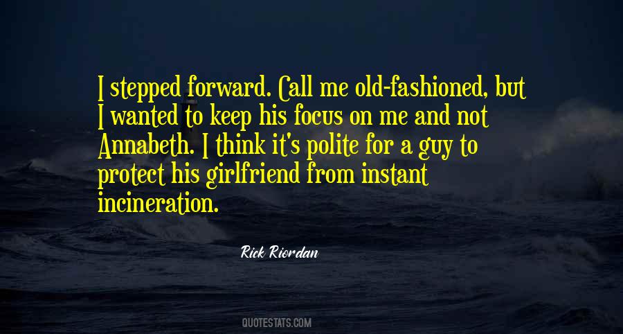 Old Fashioned Guy Quotes #249659