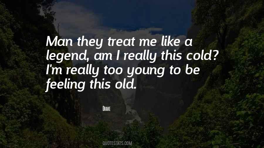 Old Feeling Young Quotes #117316