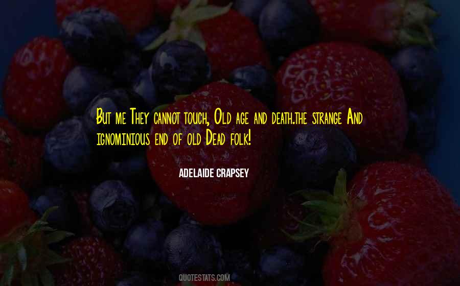 Old Folk Quotes #1608702