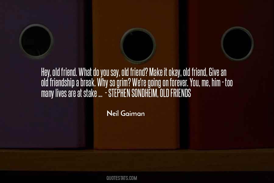 Old Friends Are Quotes #1219161