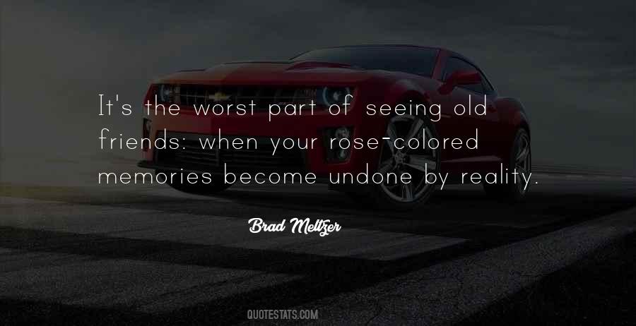 Old Friends Old Memories Quotes #609228